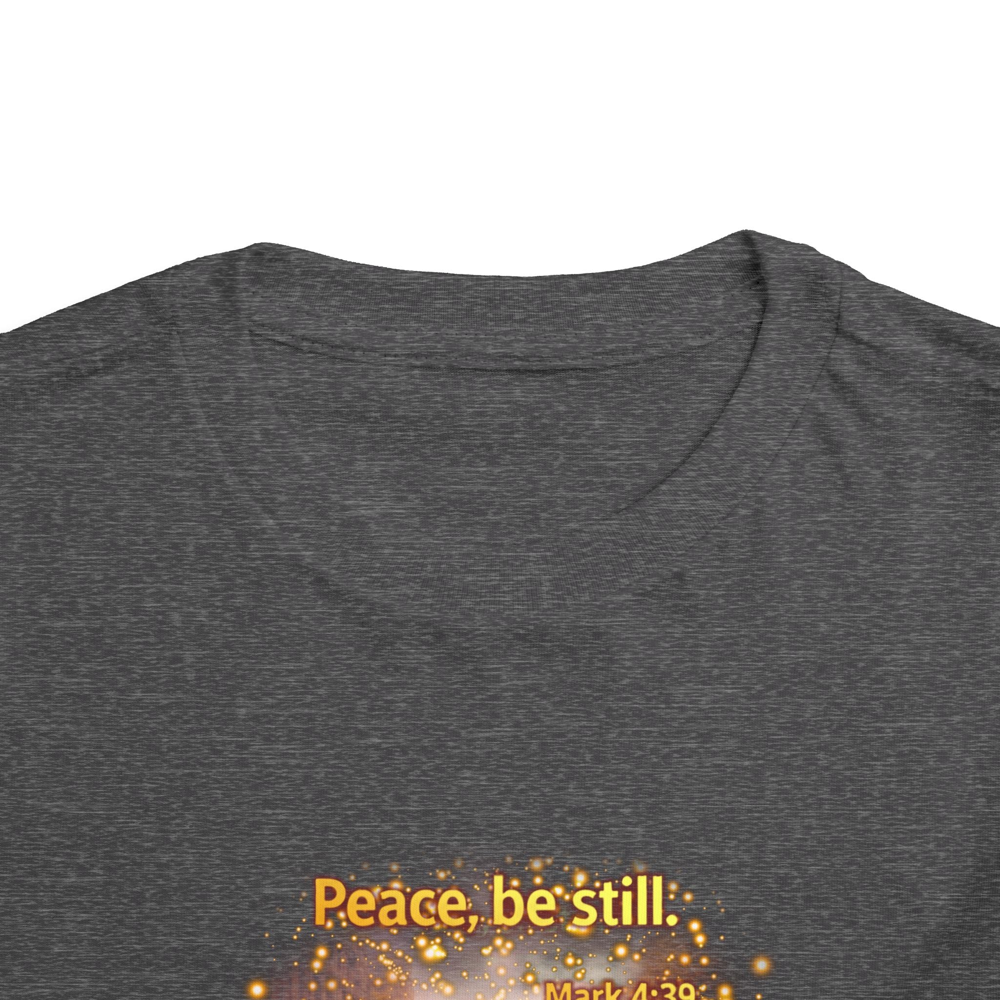 Toddler Tee — “Peace, Be Still” Inspirational Christian Tee | Mark 4:39 Bible Verse Faith Shirt for Kids