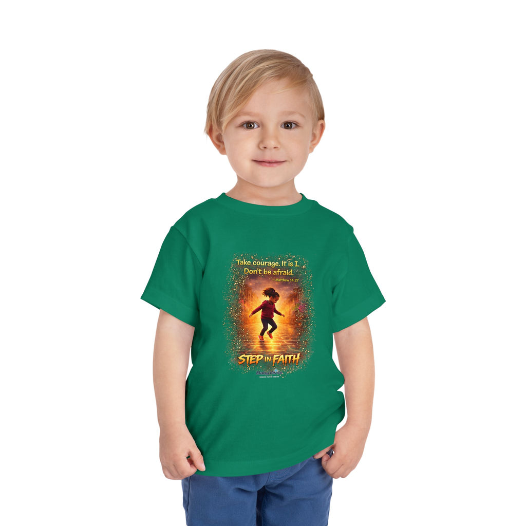 Toddler Tee — “Step in Faith” Inspirational Christian Tee | Matthew 14:27 Bible Verse Faith Shirt for Kids
