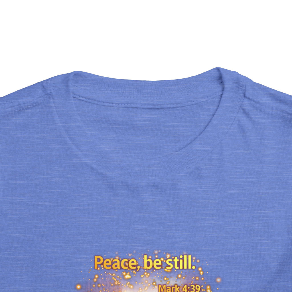 Toddler Tee — "Peace, Be Still" Inspirational Christian Tee