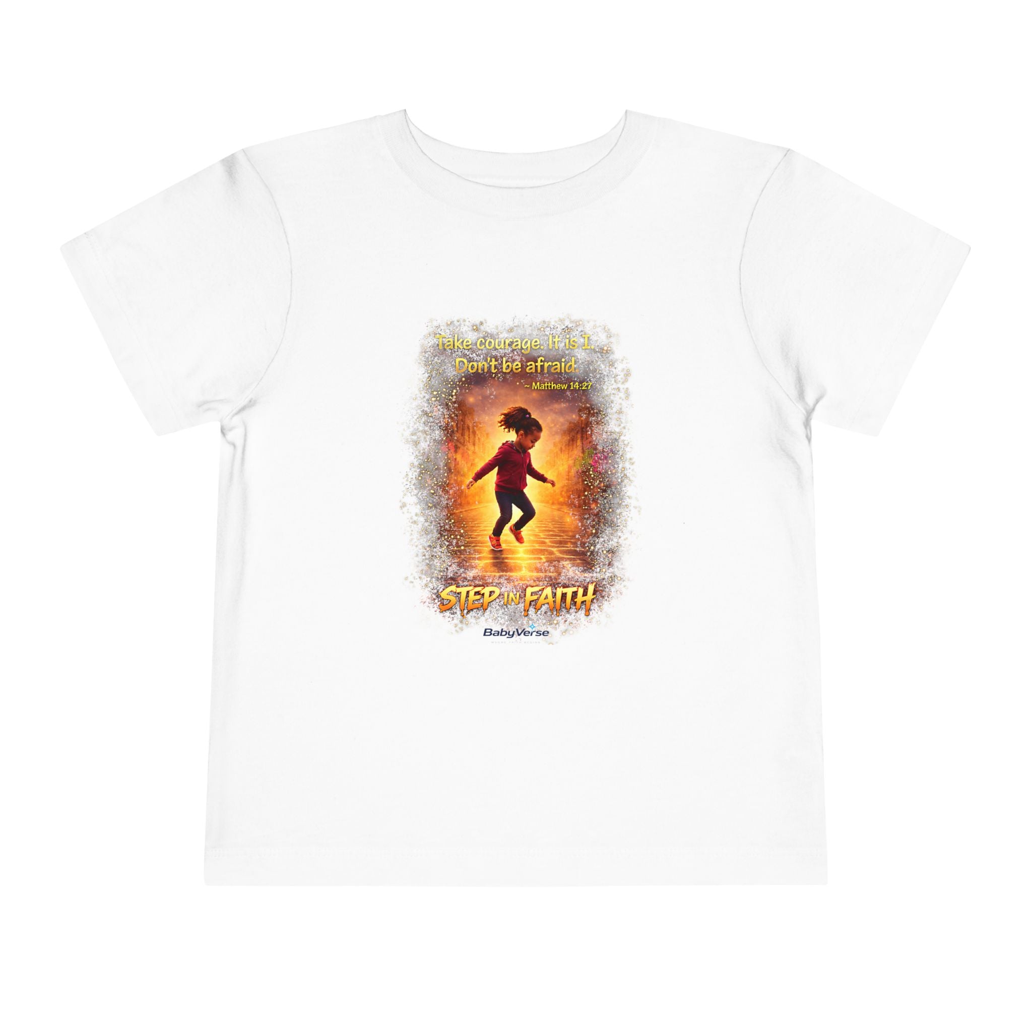 Toddler Tee — “Step in Faith” Inspirational Christian Tee | Matthew 14:27 Bible Verse Faith Shirt for Kids