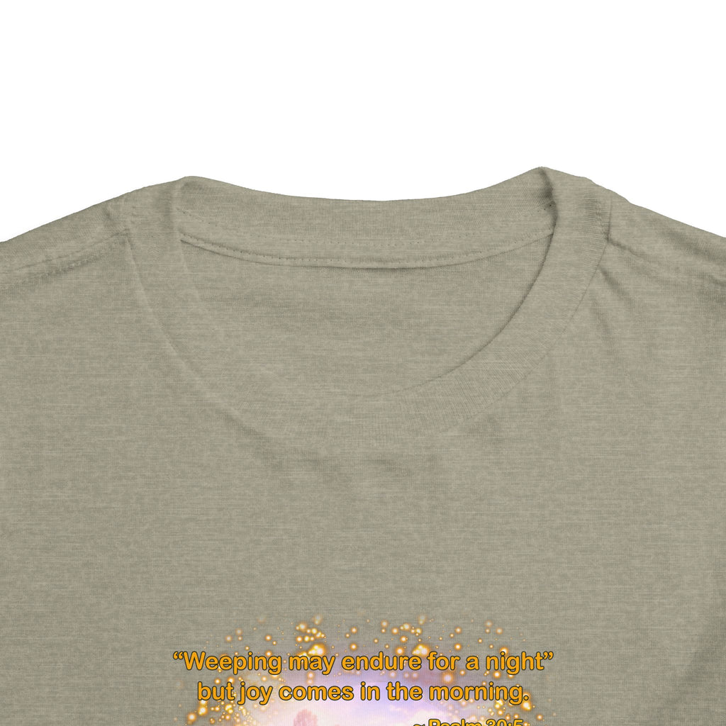 Toddler Tee — “Joy” Inspirational Christian Tee | Psalm 30:5 Bible Verse Faith Shirt for Kids