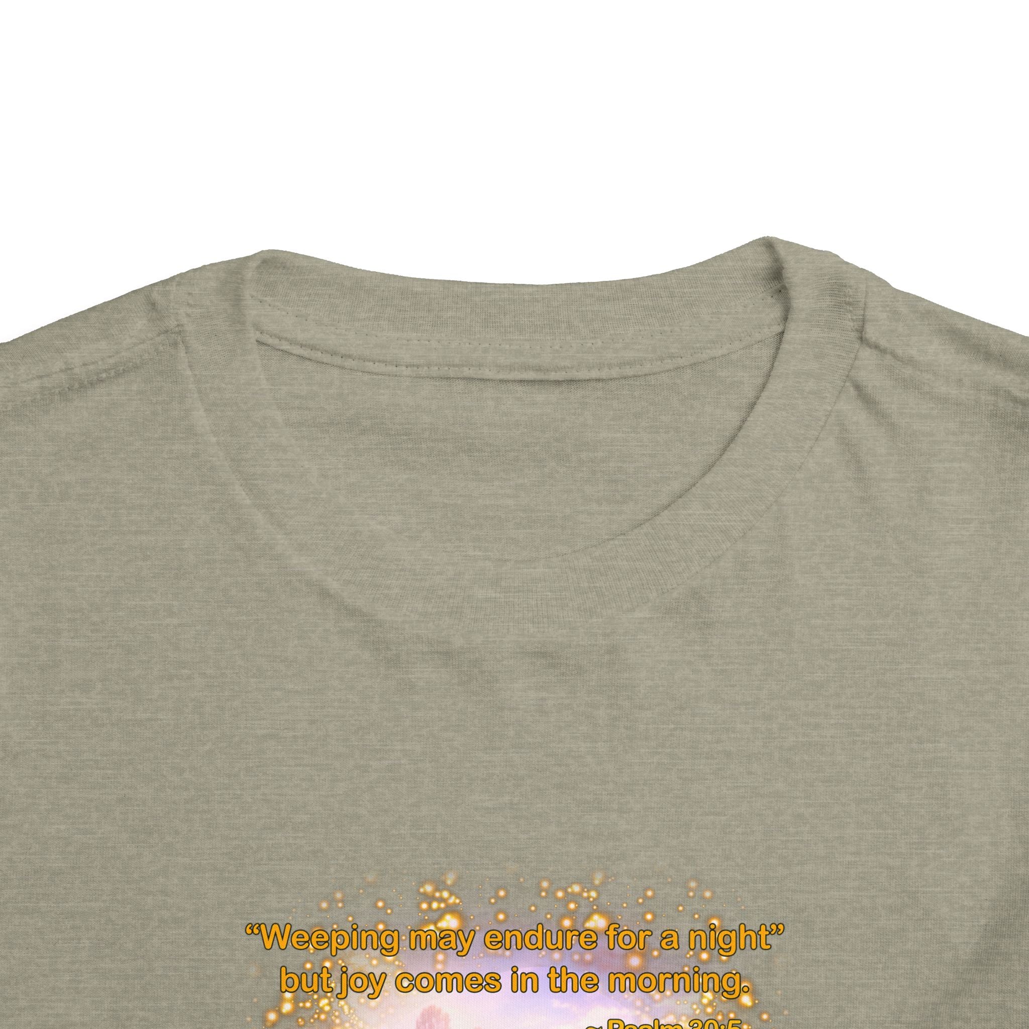 Toddler Tee — “Joy” Inspirational Christian Tee | Psalm 30:5 Bible Verse Faith Shirt for Kids
