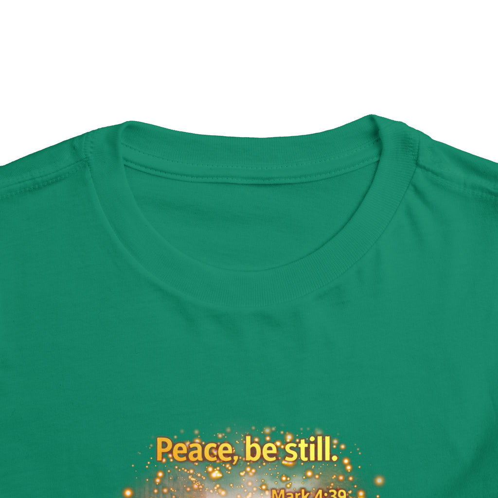 Toddler Tee — “Peace, Be Still” Inspirational Christian Tee | Mark 4:39 Bible Verse Faith Shirt for Kids