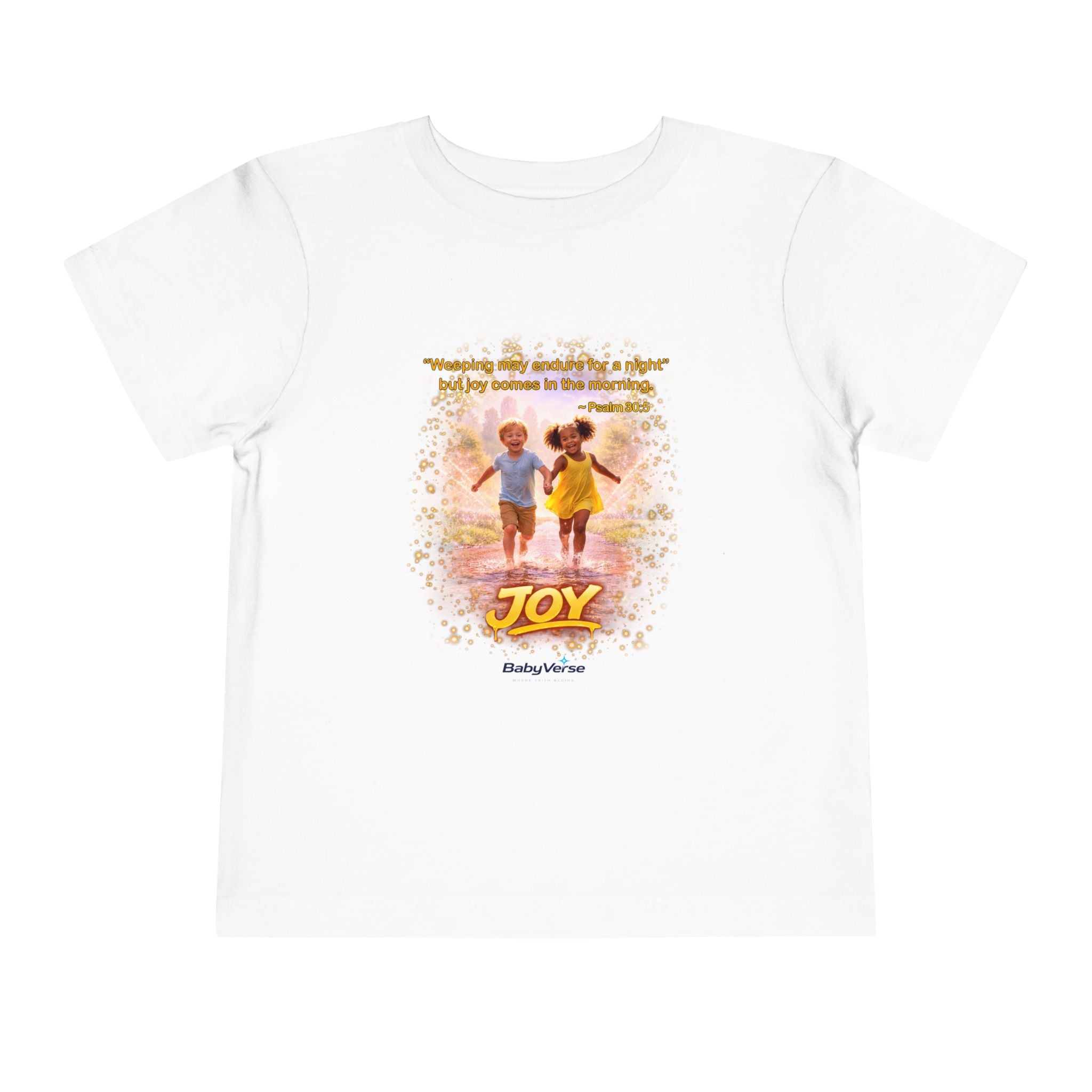 Toddler Tee — “Joy” Inspirational Christian Tee | Psalm 30:5 Bible Verse Faith Shirt for Kids