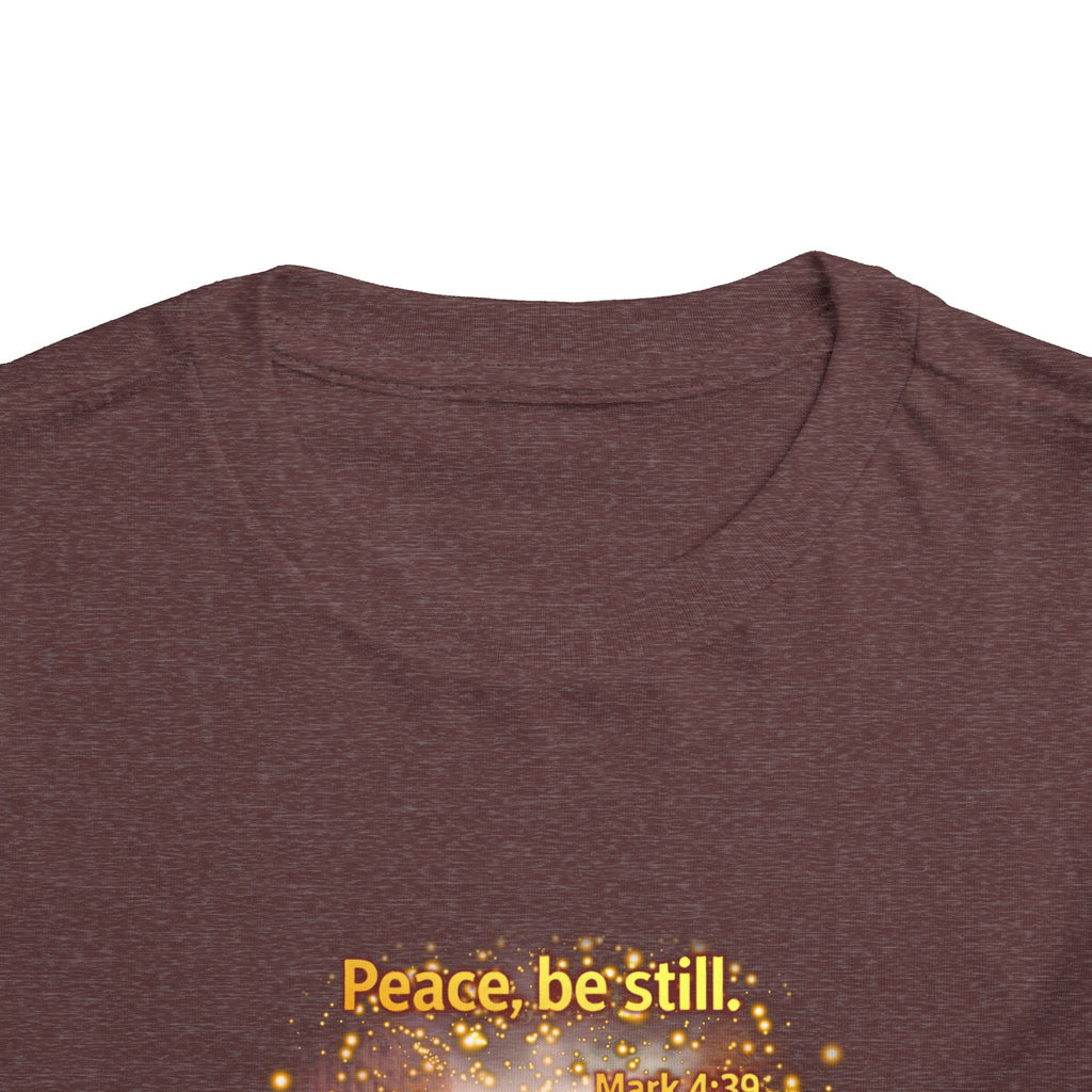 Toddler Tee — “Peace, Be Still” Inspirational Christian Tee | Mark 4:39 Bible Verse Faith Shirt for Kids