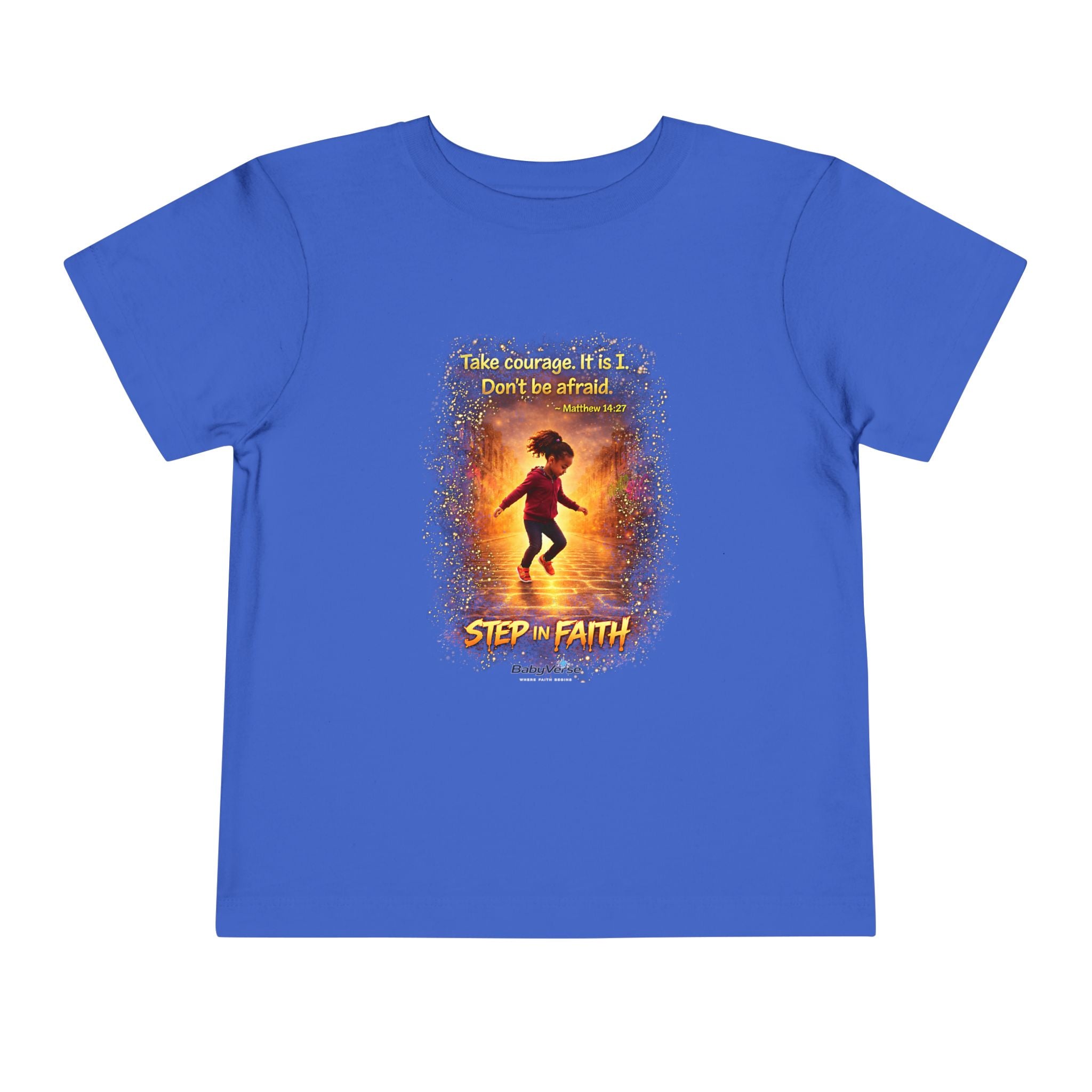 Toddler Tee — “Step in Faith” Inspirational Christian Tee | Matthew 14:27 Bible Verse Faith Shirt for Kids