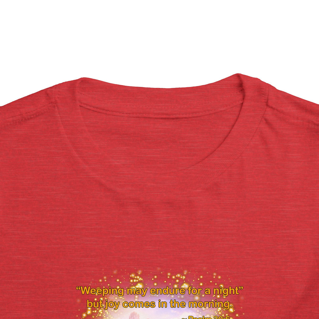 Toddler Tee — “Joy” Inspirational Christian Tee | Psalm 30:5 Bible Verse Faith Shirt for Kids