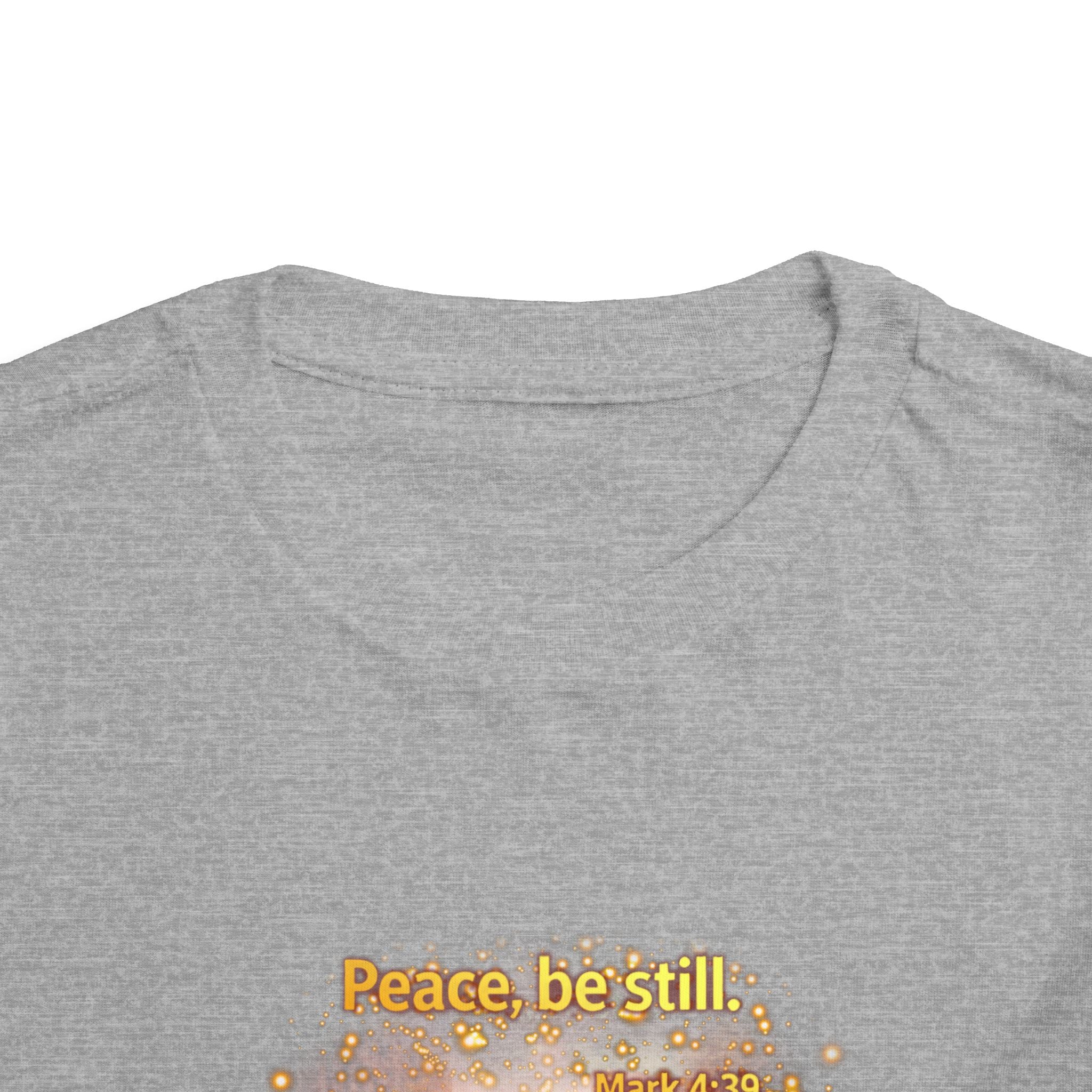 Toddler Tee — “Peace, Be Still” Inspirational Christian Tee | Mark 4:39 Bible Verse Faith Shirt for Kids