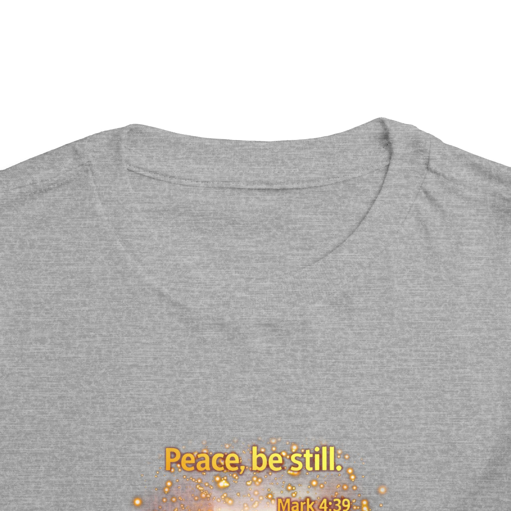 Toddler Tee — "Peace, Be Still" Inspirational Christian Tee