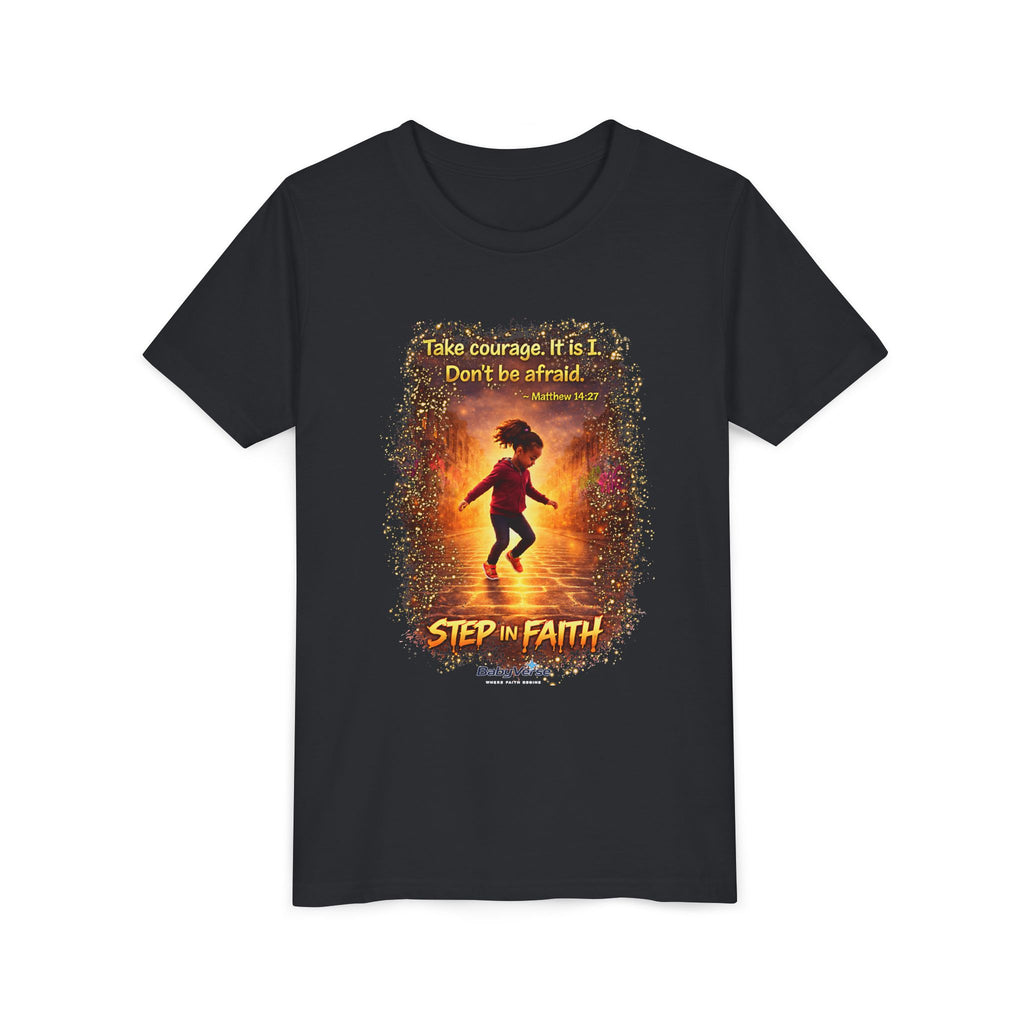 Youth Christian T-Shirt “Step in Faith” | Matthew 14:27 Kids Faith Shirt | Inspirational Bible Verse Youth Tee