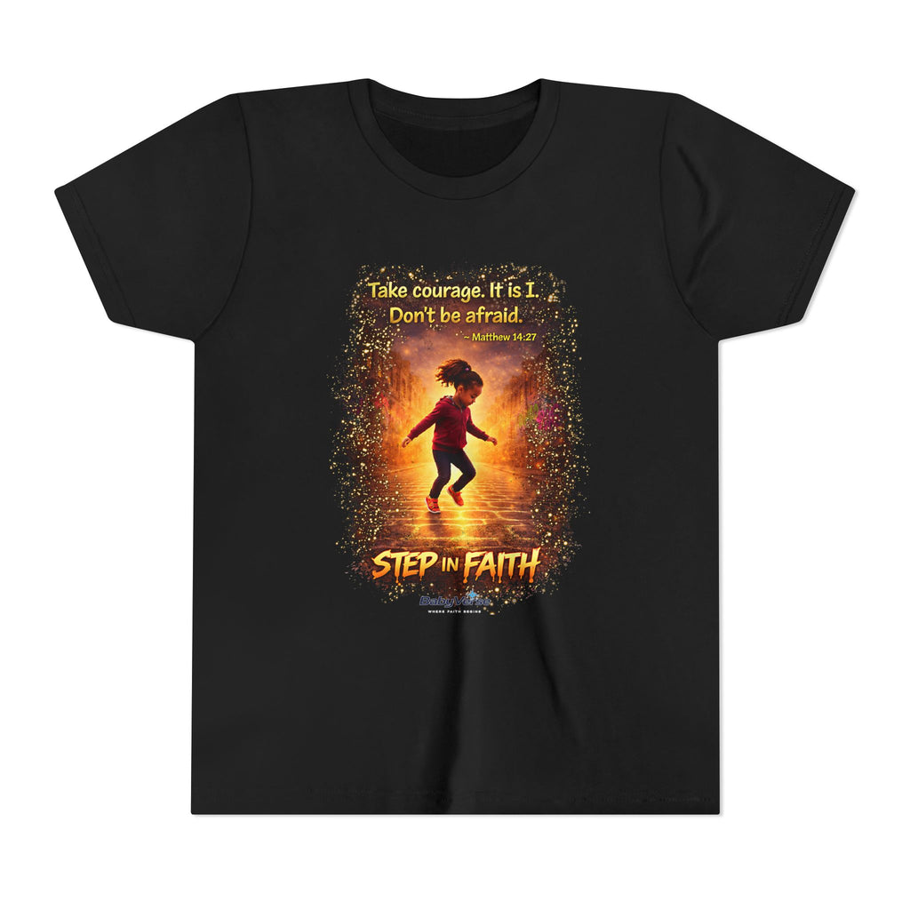 Youth Christian T-Shirt “Step in Faith” | Matthew 14:27 Kids Faith Shirt | Inspirational Bible Verse Youth Tee