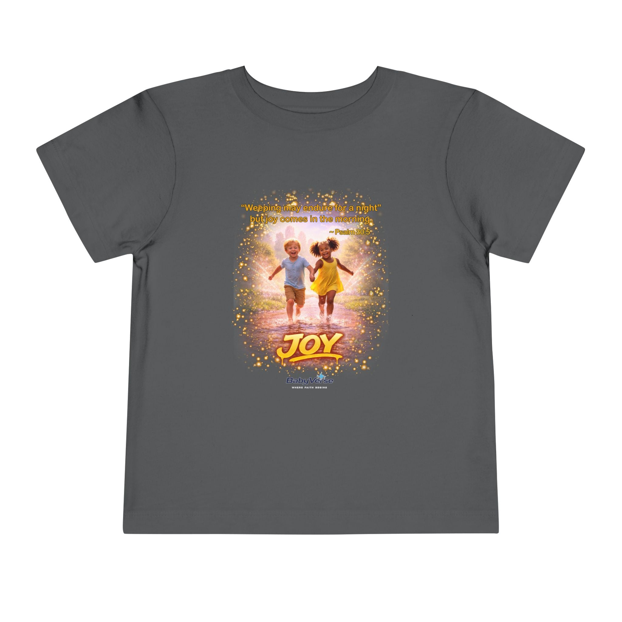 Toddler Tee — “Joy” Inspirational Christian Tee | Psalm 30:5 Bible Verse Faith Shirt for Kids