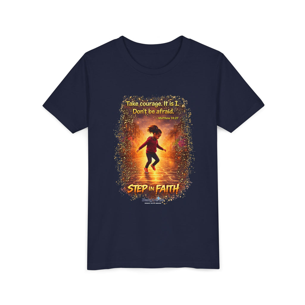 Youth Christian T-Shirt “Step in Faith” | Matthew 14:27 Kids Faith Shirt | Inspirational Bible Verse Youth Tee
