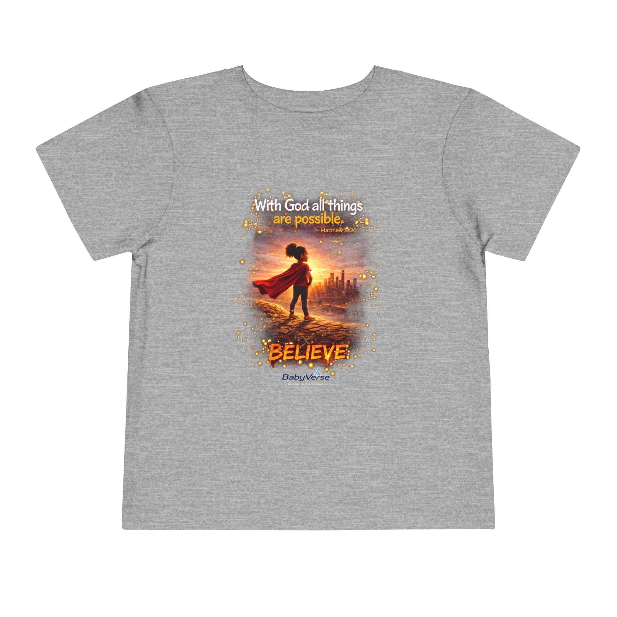 Toddler Tee — “Believe” Inspirational Christian Tee | Matthew 19:26 Bible Verse Faith Shirt for Kids