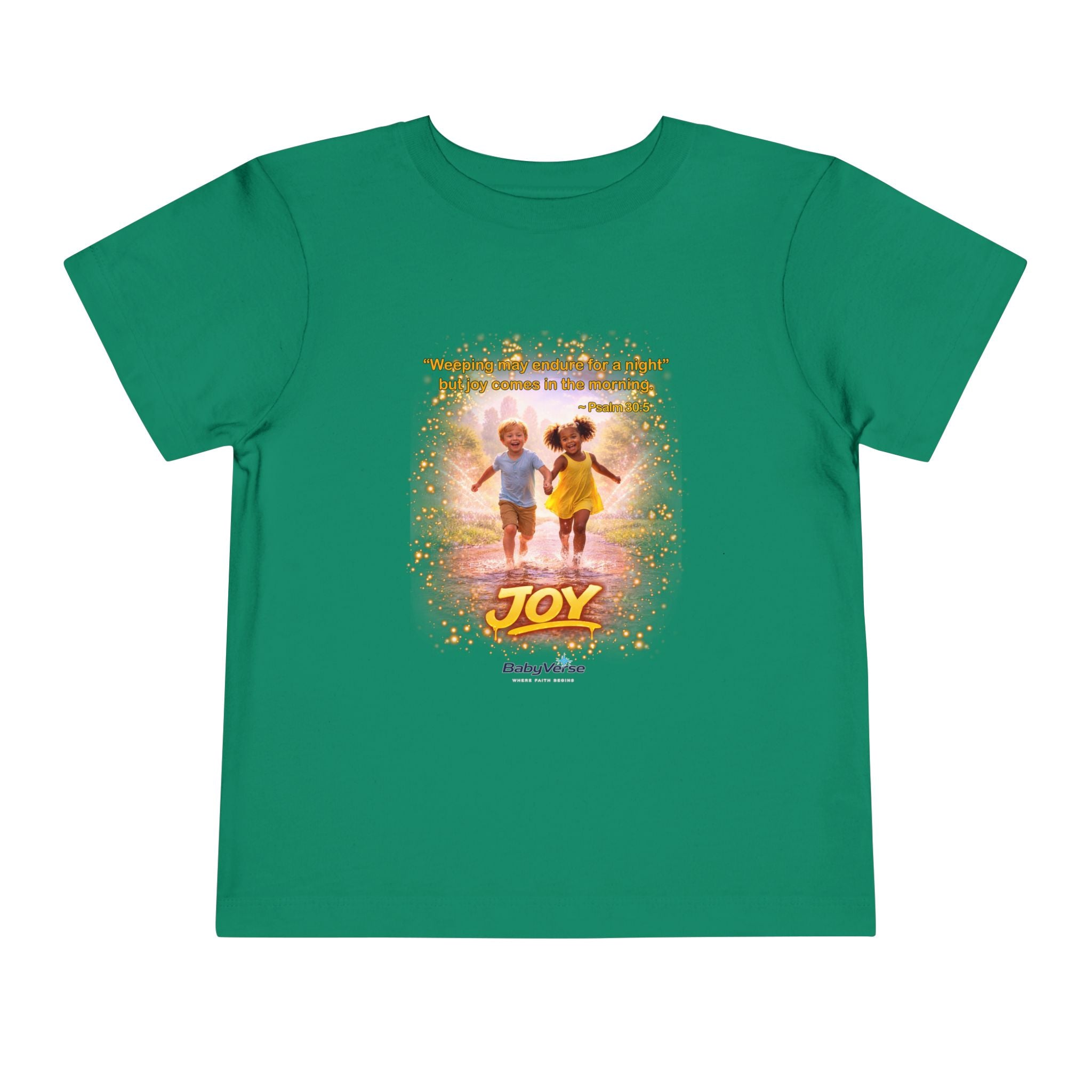 Toddler Tee — “Joy” Inspirational Christian Tee | Psalm 30:5 Bible Verse Faith Shirt for Kids