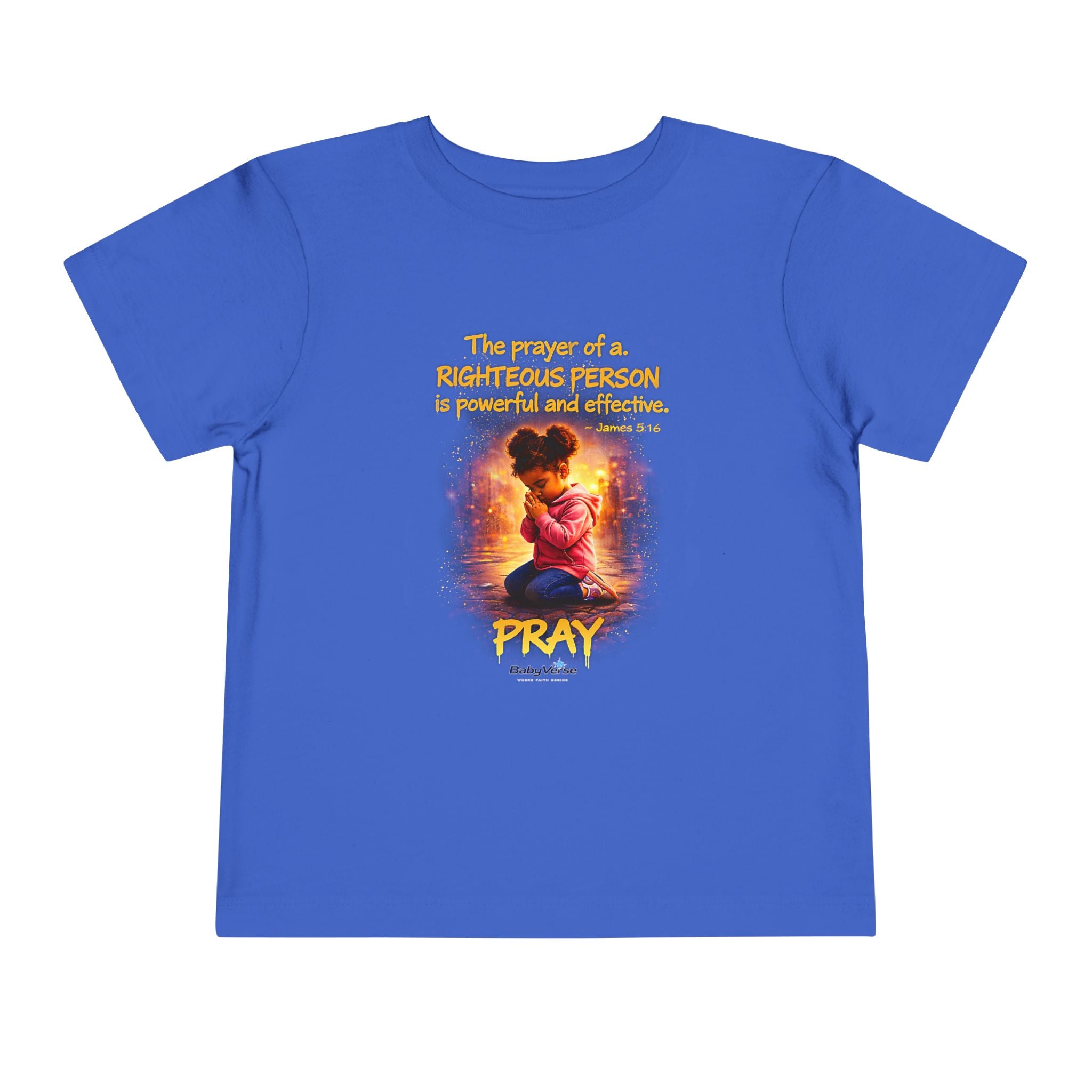Toddler Tee — “Pray” Inspirational Christian Tee | James 5:16 Bible Verse Faith Shirt for Kids