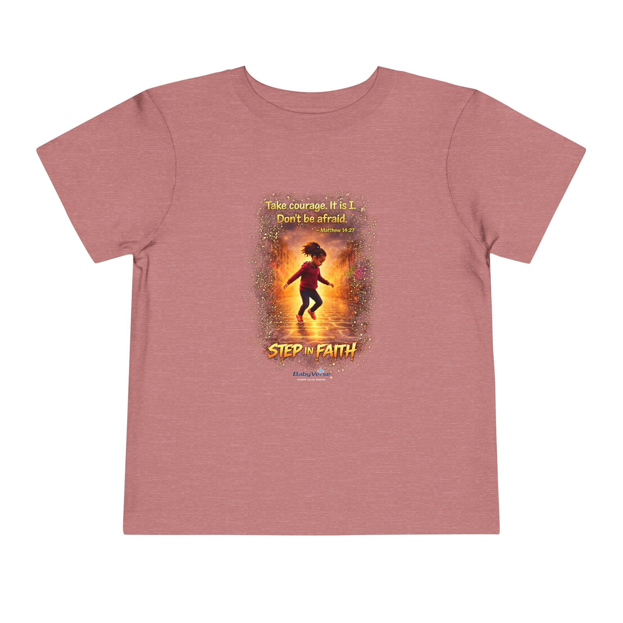 Toddler Tee – " Step with Faith" Inspirational Christian Tee
