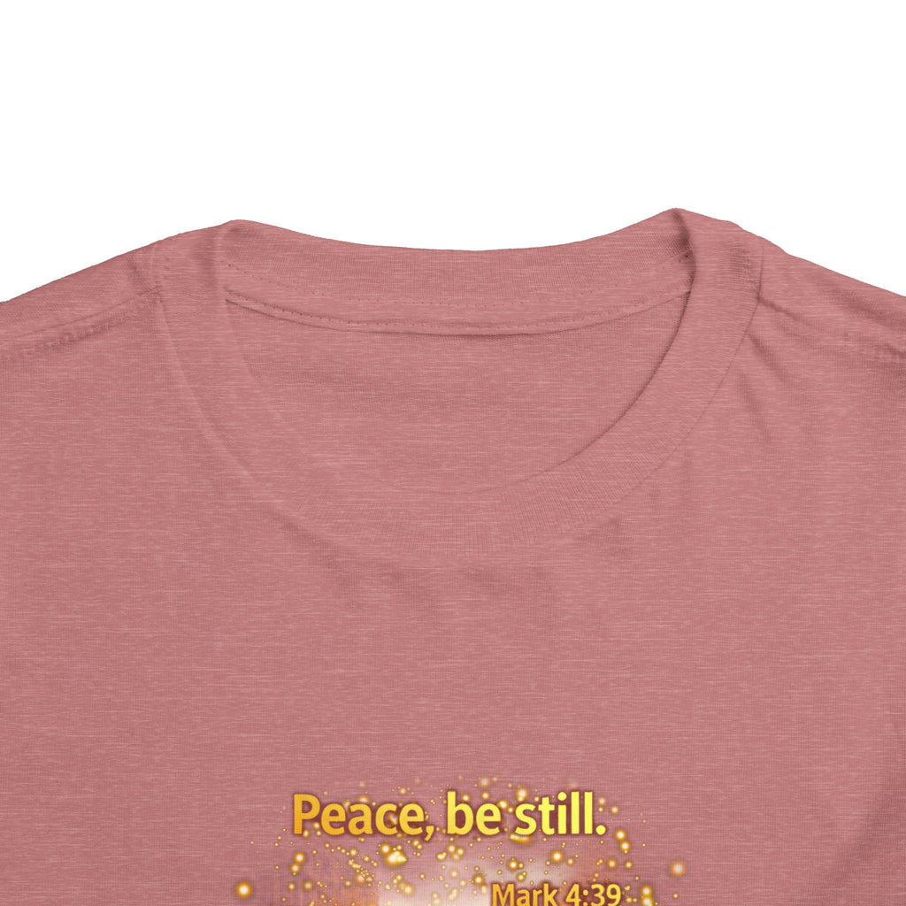 Toddler Tee — "Peace, Be Still" Inspirational Christian Tee