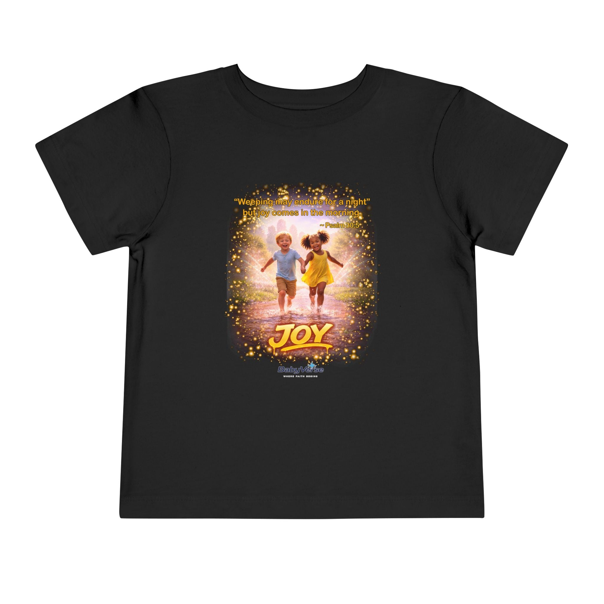 Toddler Tee — “Joy” Inspirational Christian Tee | Psalm 30:5 Bible Verse Faith Shirt for Kids