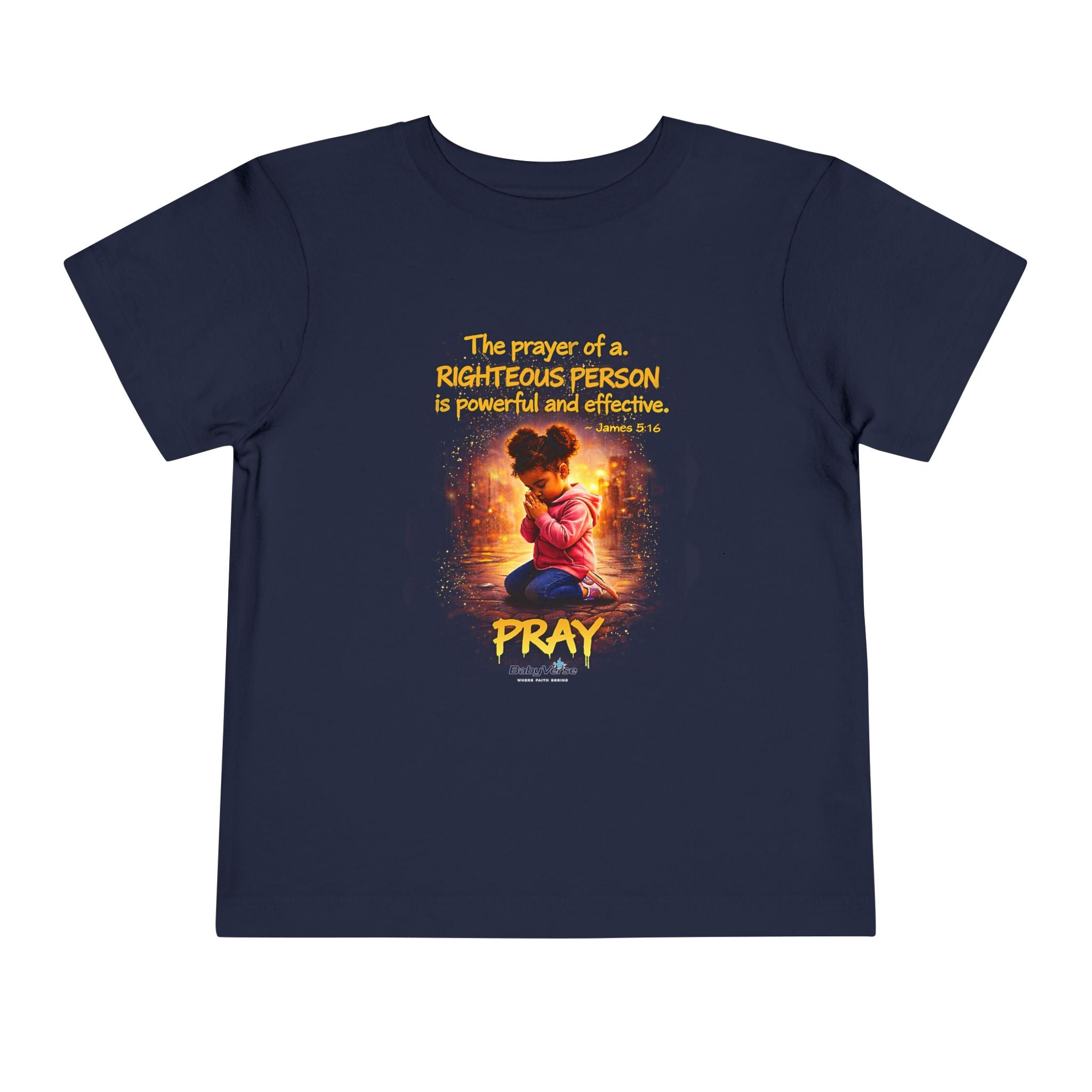 Toddler Tee — “Pray” Inspirational Christian Tee | James 5:16 Bible Verse Faith Shirt for Kids