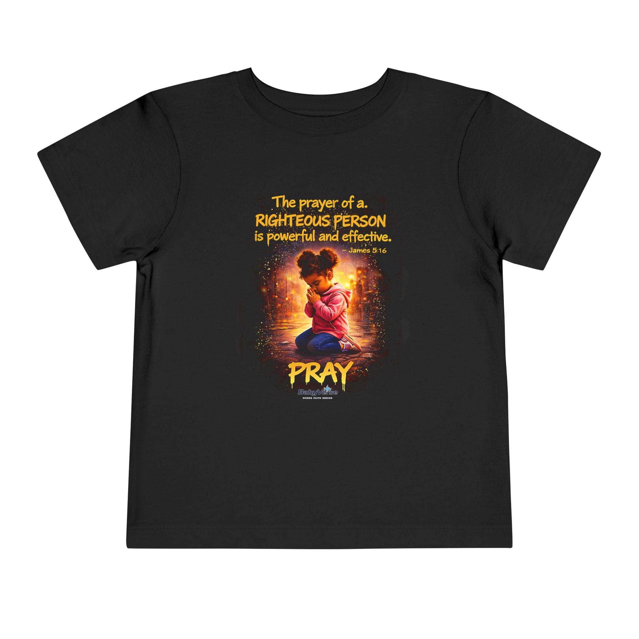 Toddler Tee — “Pray” Inspirational Christian Tee | James 5:16 Bible Verse Faith Shirt for Kids