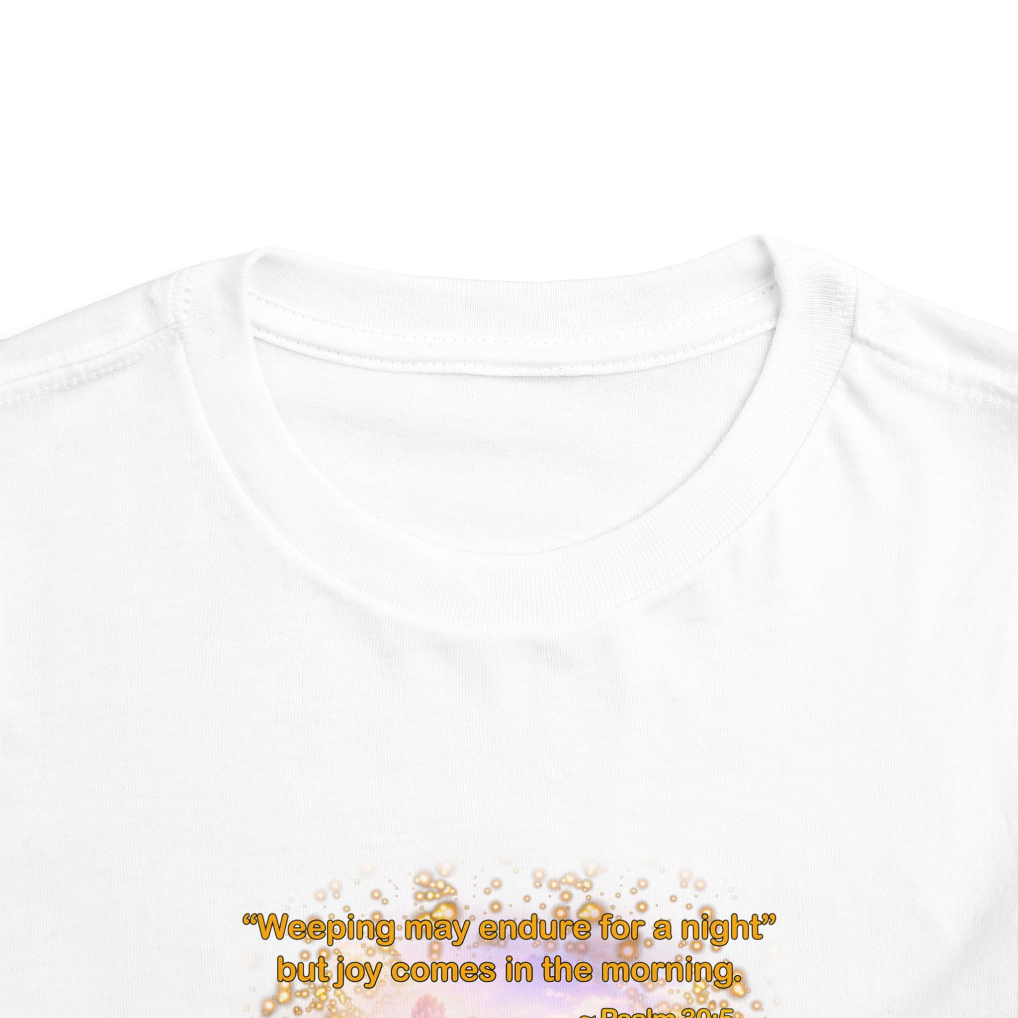 Toddler Tee — “Joy” Inspirational Christian Tee | Psalm 30:5 Bible Verse Faith Shirt for Kids