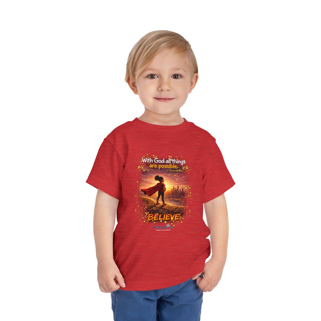 Toddler Tee — “Believe” Inspirational Christian Tee | Matthew 19:26 Bible Verse Faith Shirt for Kids