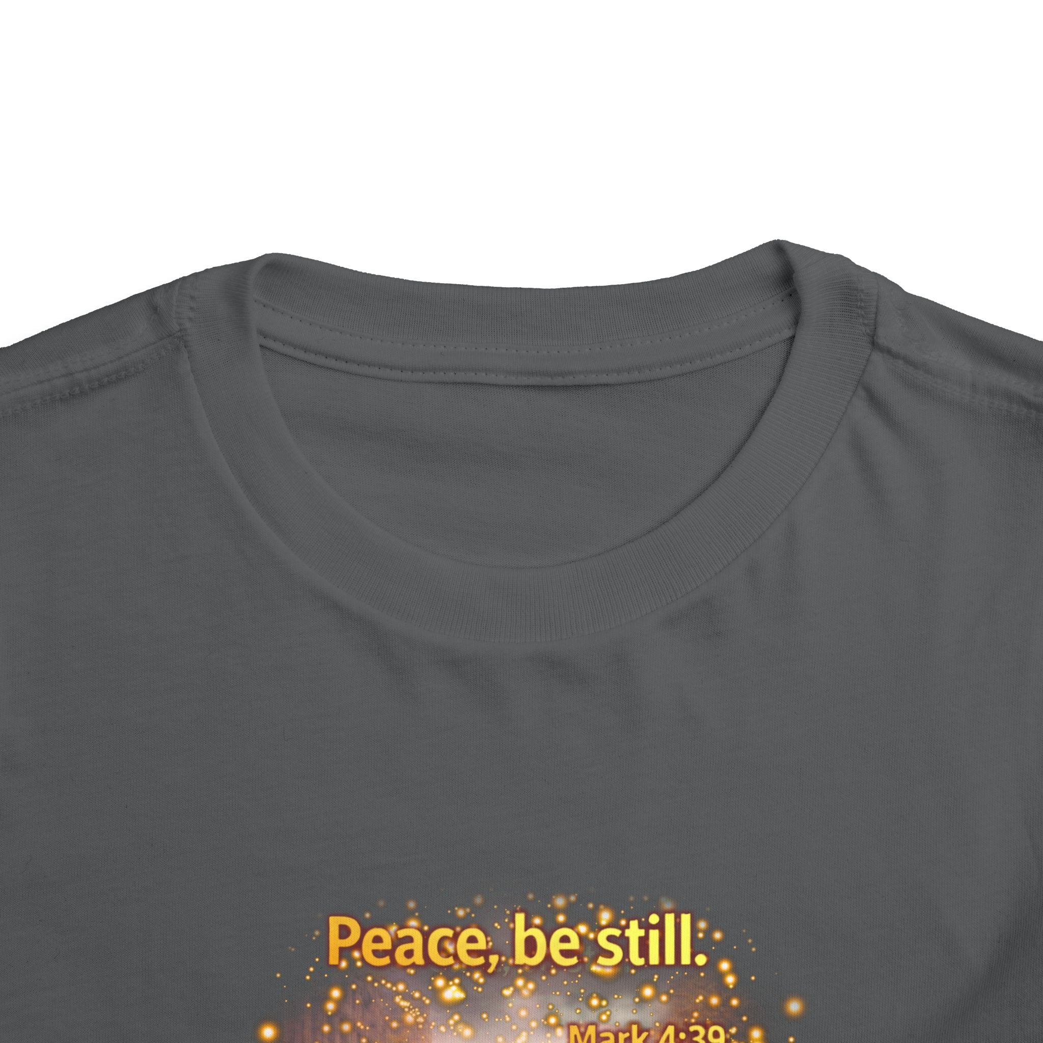 Toddler Tee — “Peace, Be Still” Inspirational Christian Tee | Mark 4:39 Bible Verse Faith Shirt for Kids