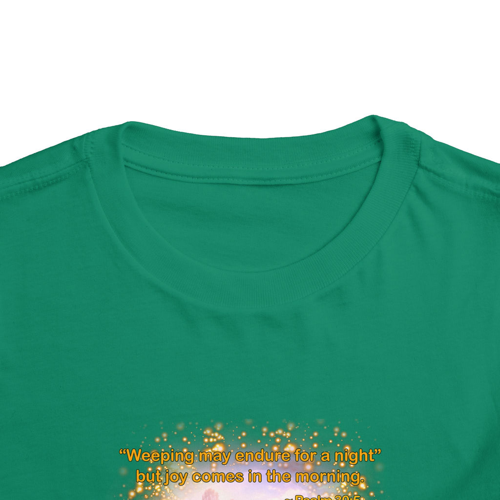 Toddler Tee — “Joy” Inspirational Christian Tee | Psalm 30:5 Bible Verse Faith Shirt for Kids