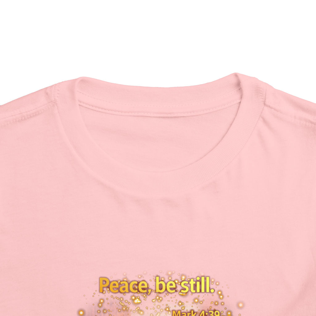 Toddler Tee — “Peace, Be Still” Inspirational Christian Tee | Mark 4:39 Bible Verse Faith Shirt for Kids